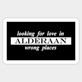 alderaan looking for love in all  the wrong places Sticker